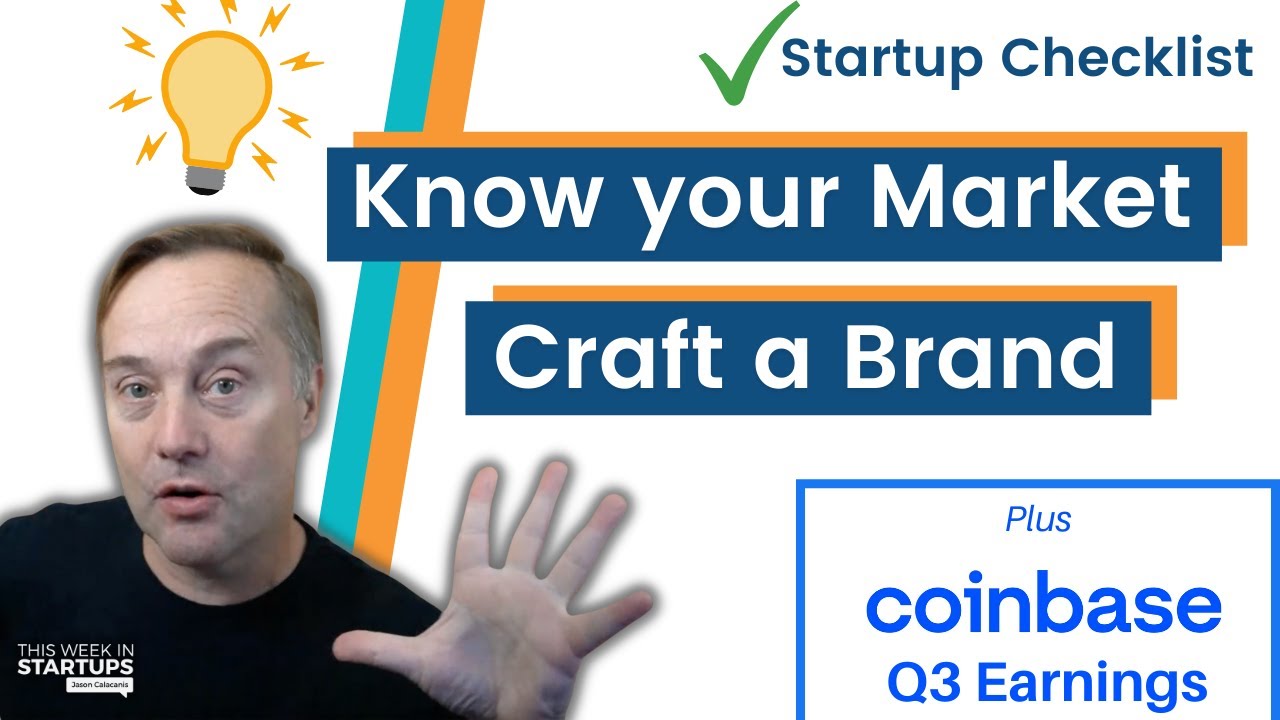 Coinbase Q3 earnings breakdown + Startup Checklist: Crafting a brand & knowing your market | E1323
