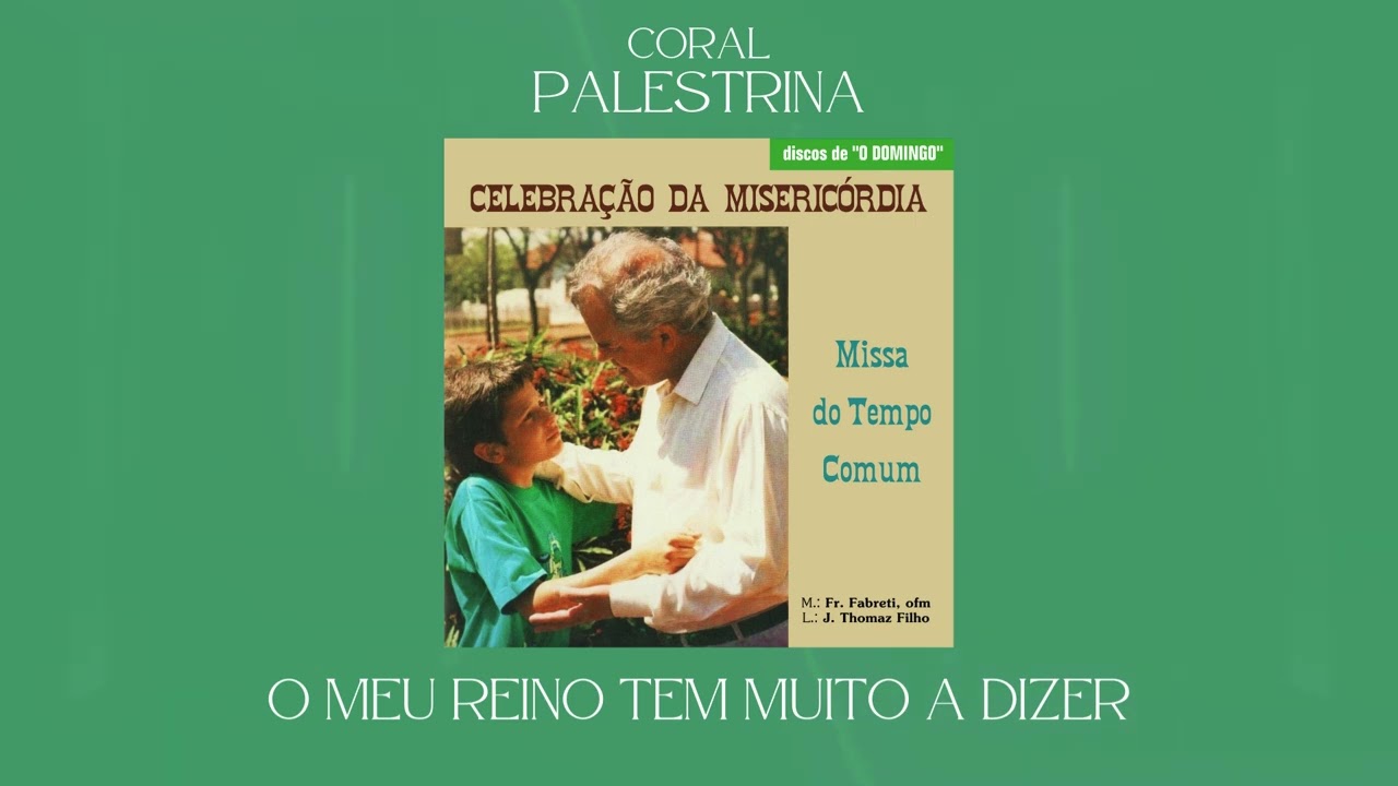 Coral Palestrina - O Meu Reino Tem Muito a Dizer