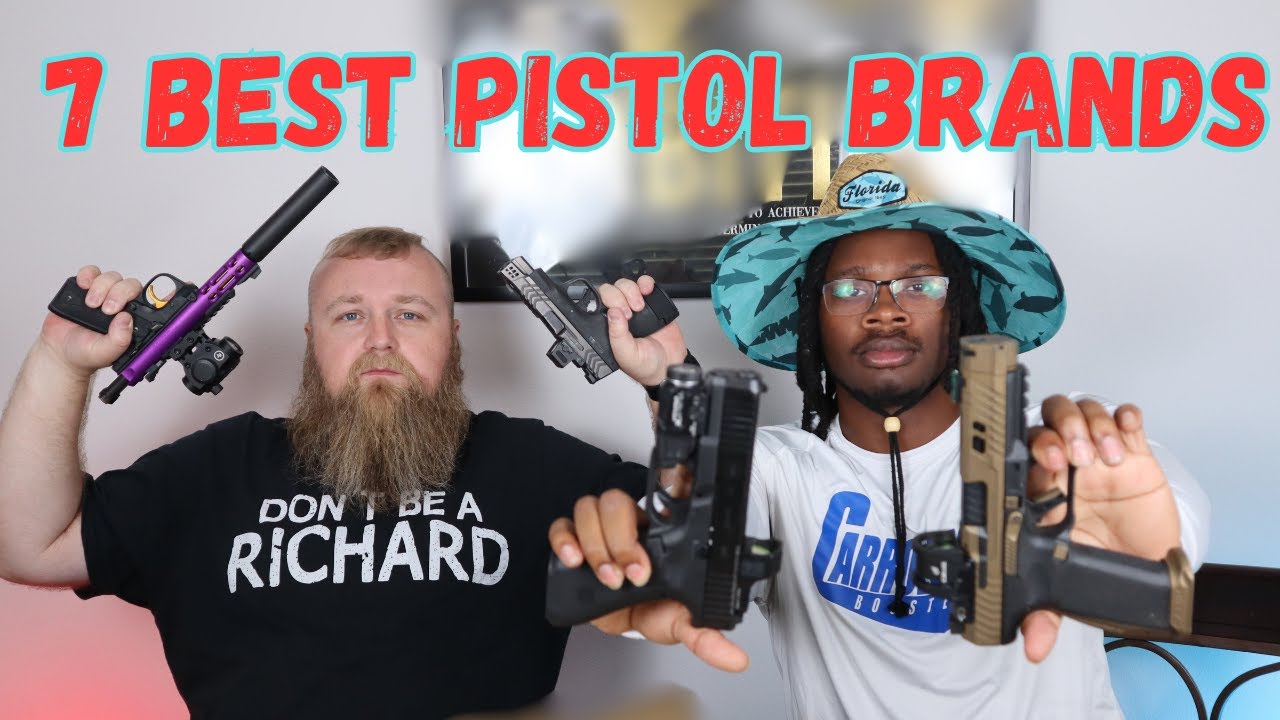 Top 7 BEST Pistol Brands