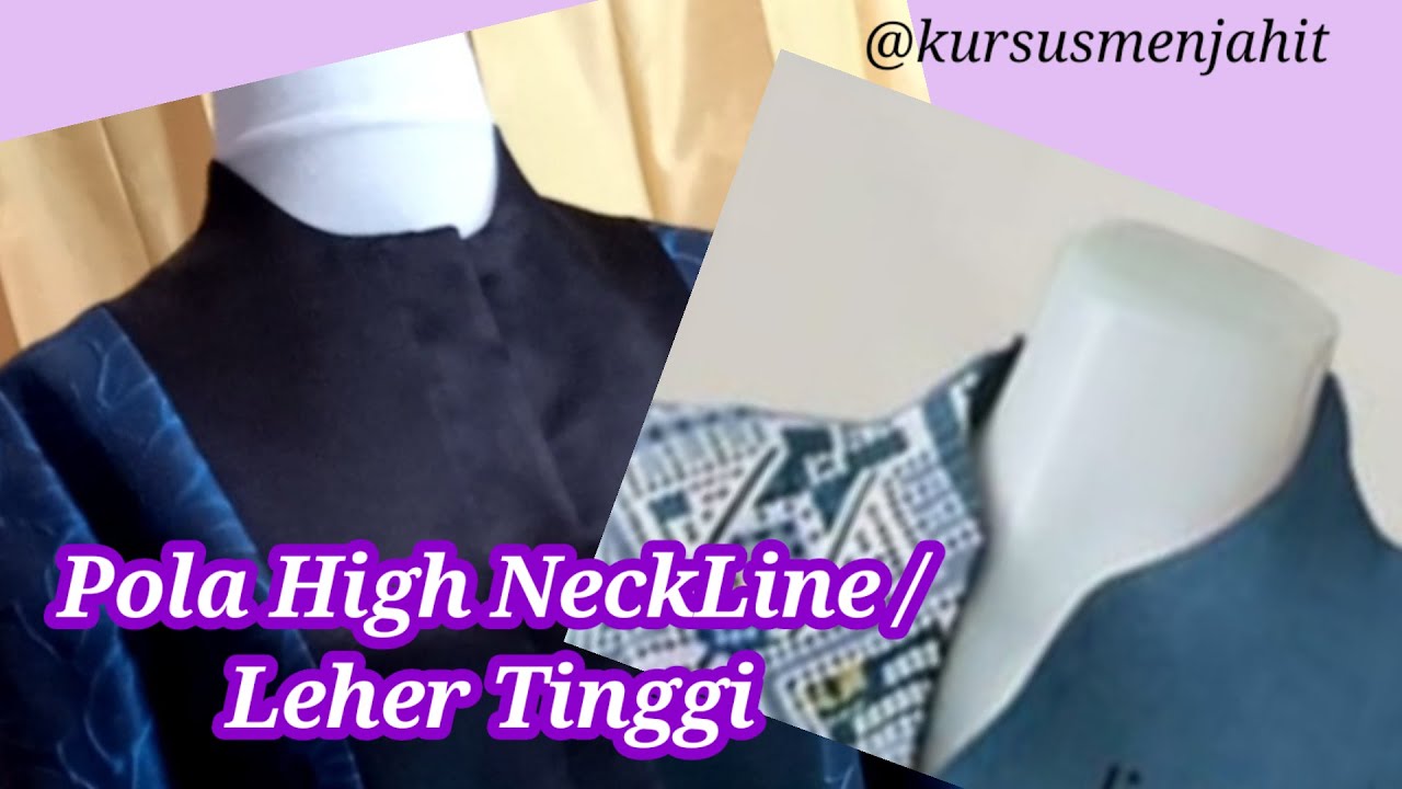 Pola High NeckLine / Leher Tinggi