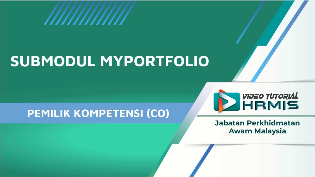 Siri Video Tutorial Submodul myPortfolio (Bahagian II/III) - Peranan Pemilik Kompetensi (CO).