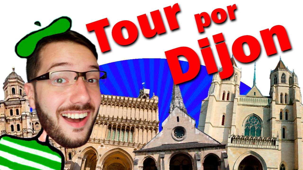 Tour por Dijon - Francia | Vlog