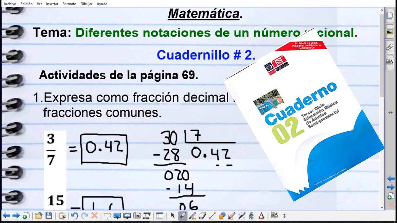 Convertir fracciones a decimales y viceversa (Actividad de la pagina 69 cuadernillo 2).