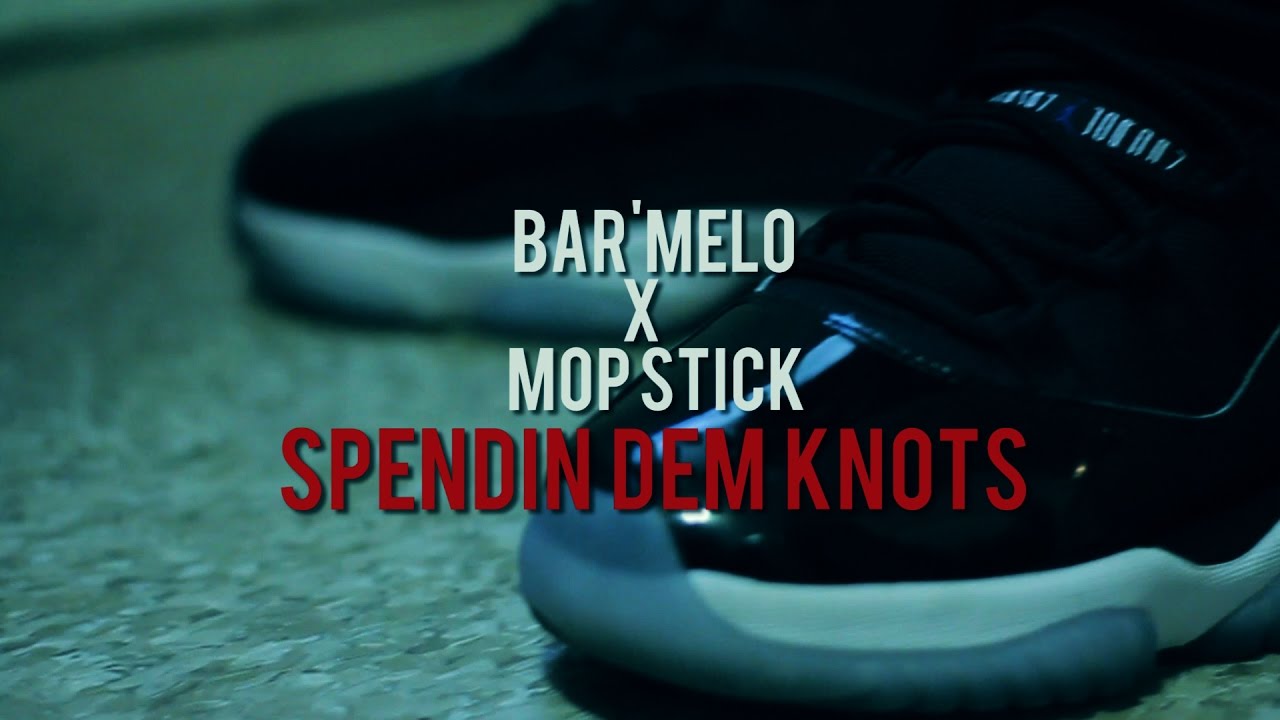 Bar'Melo x Mop Stick - Spending Dem Knots (Official Music Video) Prod. By BNB ALLSTARZ