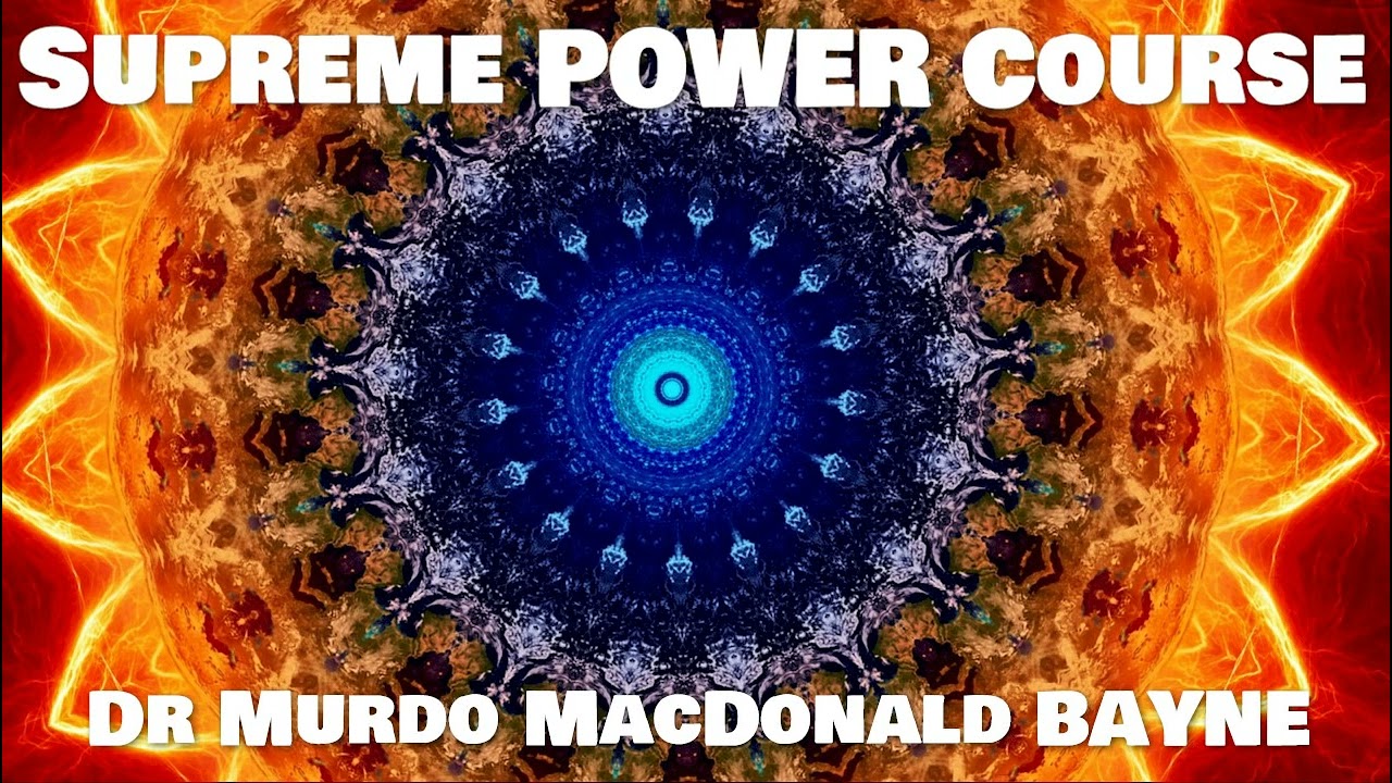 Supreme Power Course: Dr Murdo MacDonald Bayne