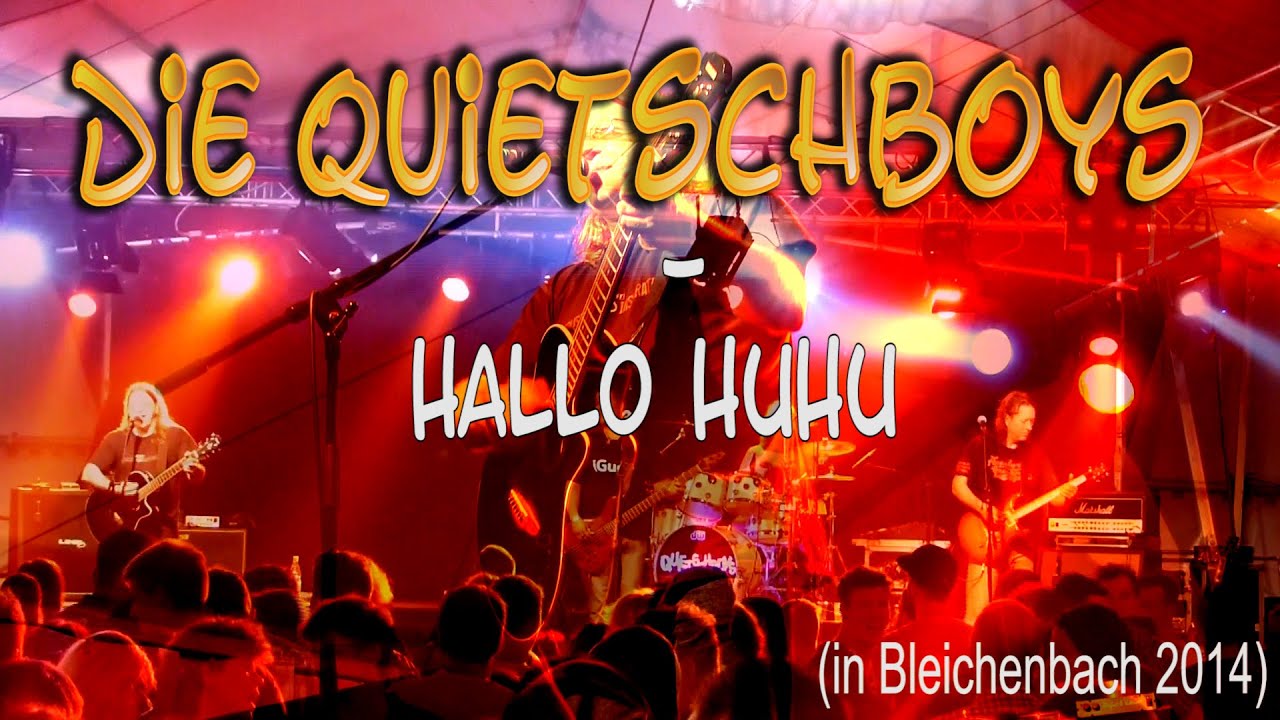 11. Die Quietschboys - Hallo Huhu