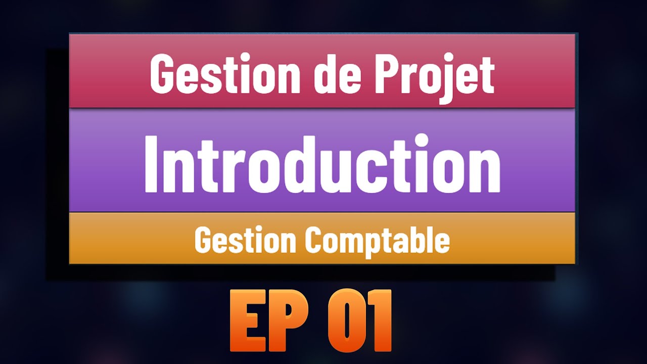 EP 01 - Gestion de Projet s5 : Introduction - Gestion Comptable