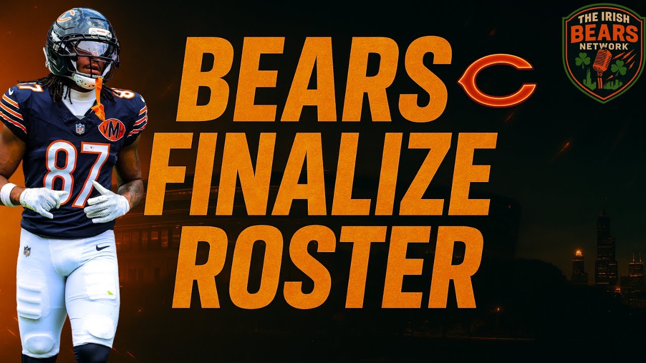 Chicago Bears Finalize 53-Man Roster | Full Breakdown & Key Surprises
