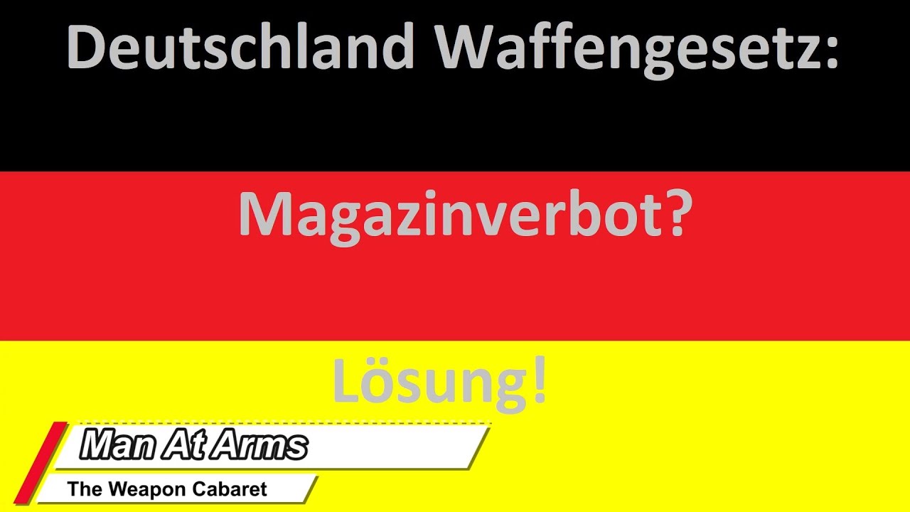 Waffengesetz/Magazinverbot/Lösung