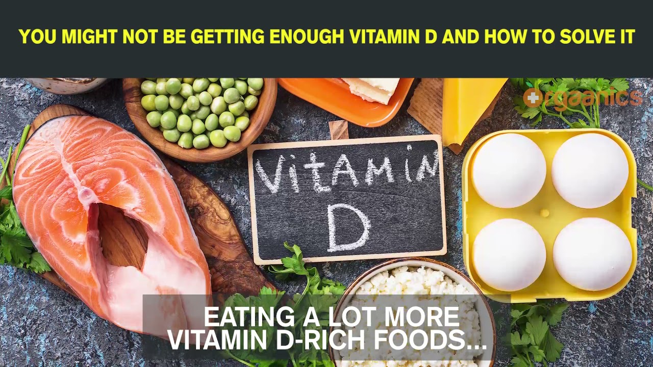 YOU MIGHT NOT BE GETTING ENOUGH VITAMIN D AND HOW TO SOLVE IT