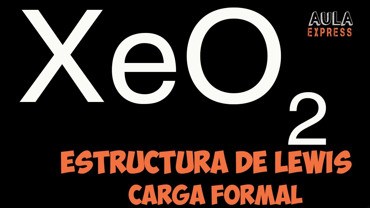 Estructura de Lewis Di&oacute;xido de Xenon XeO2 Cargas Formales AULAEXPRESS  Expansi&oacute;n Octeto