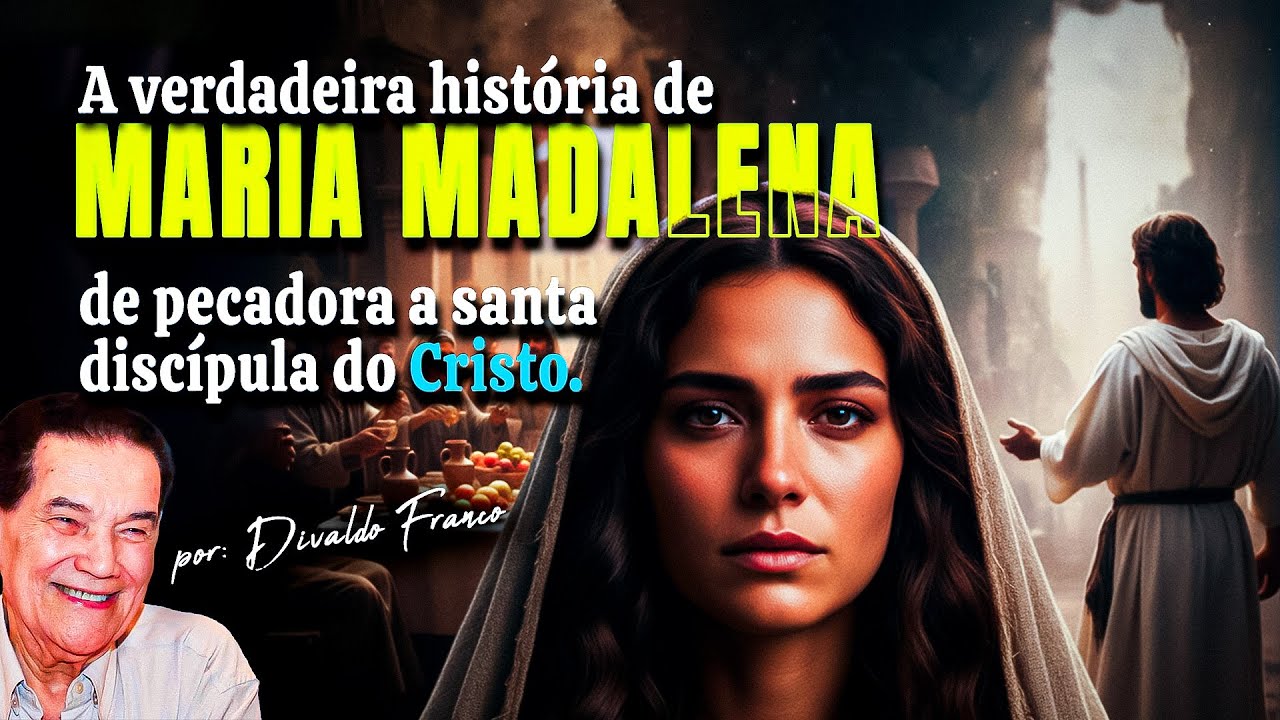 Divaldo Franco Revela a verdadeira historia de Maria Madalena | do pecado a redenção!