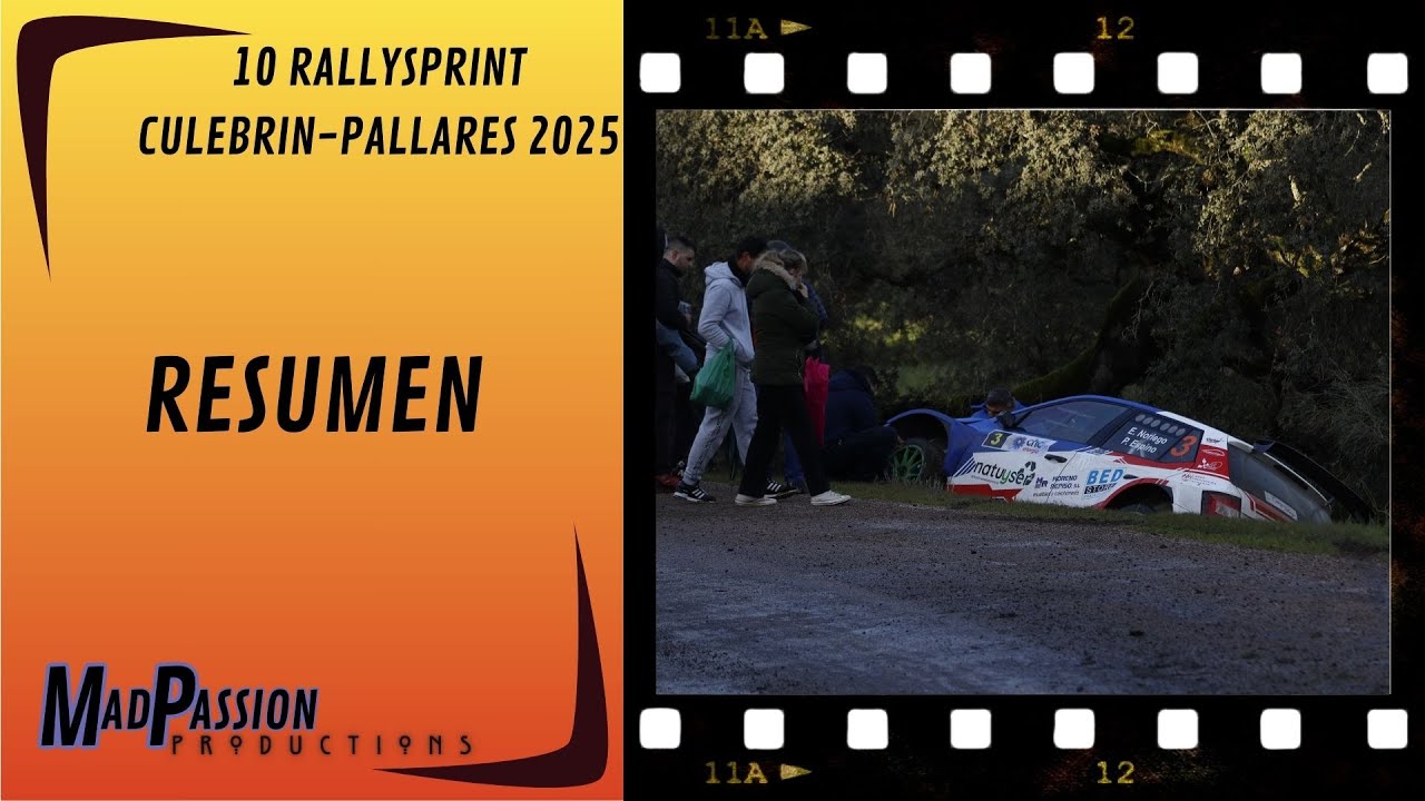 10 RALLYSPRINT CULEBRIN-PALLARES 2025 | RESUMEN | 