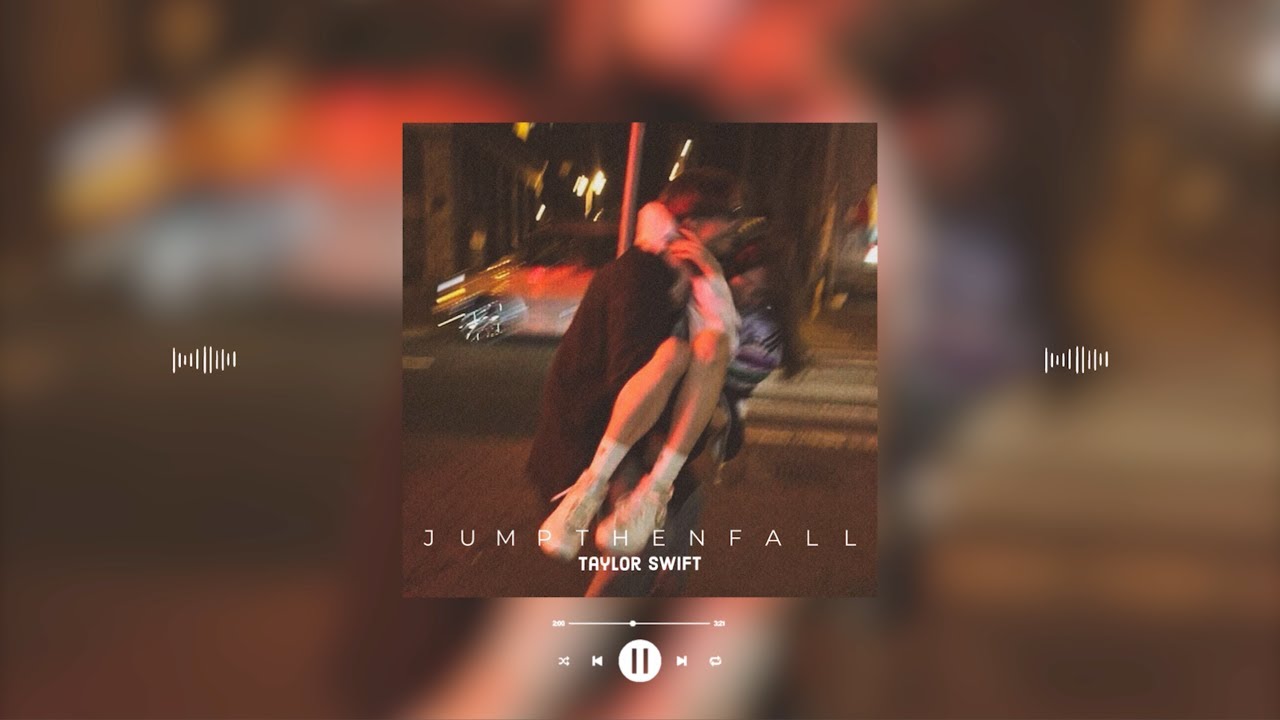 taylor swift - jump then fall (taylor's version) (slowed & reverb)