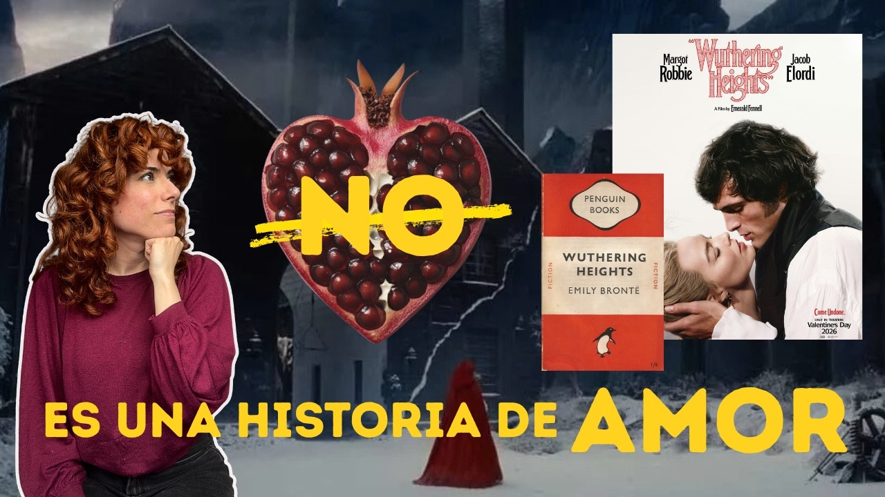 Cumbres Borrascosas SÍ es una historia de amor (pero no como crees)