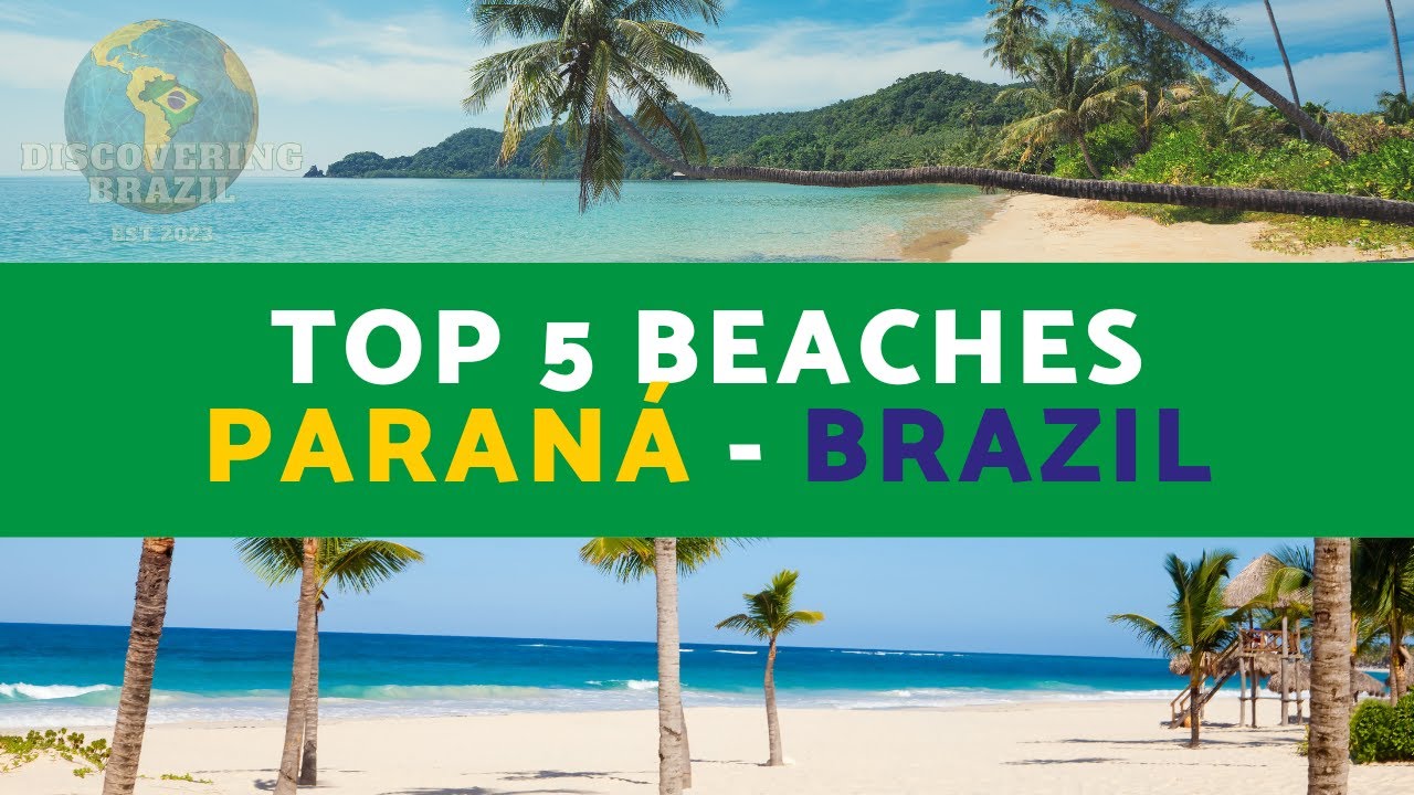 Top 05 Beaches - Parana - Brazil