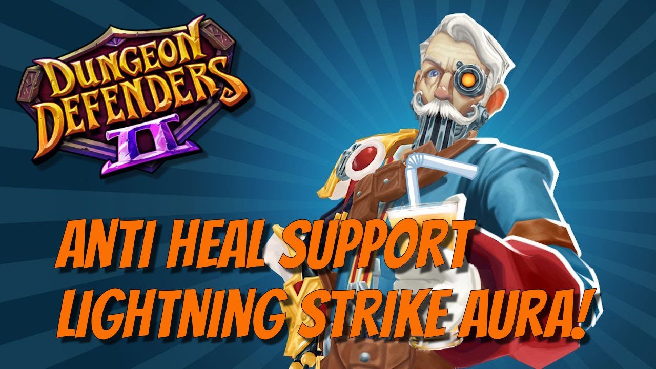 DD2 - Anti Heal Lightning Strike Auras?