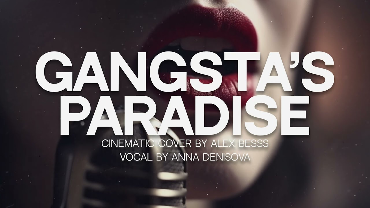 GANGSTA'S PARADISE | Cinematic Vocal Cover