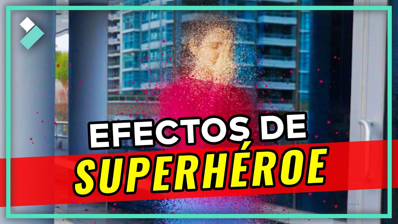 Efectos para Videos de Superhéroes