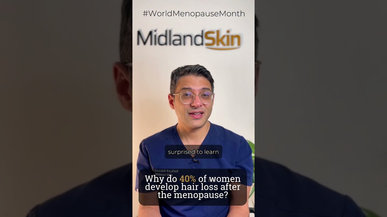 Why Do 40% Of Women Experience Hair Loss After The Menopause? | #expertdermatologist