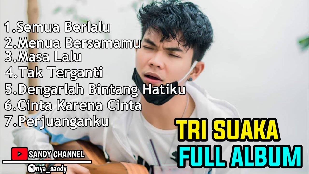 TRI SUAKA FULL ALBUM | Biarlah Semua Berlalu Pergi