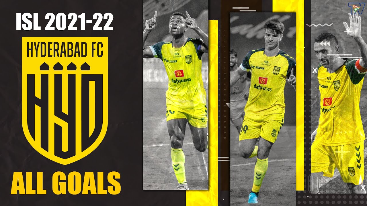 ISL 2021-22 All 47 Goals: Hyderabad FC ft. Bartholomew Ogbeche, Javier Siverio, Joao Victor..