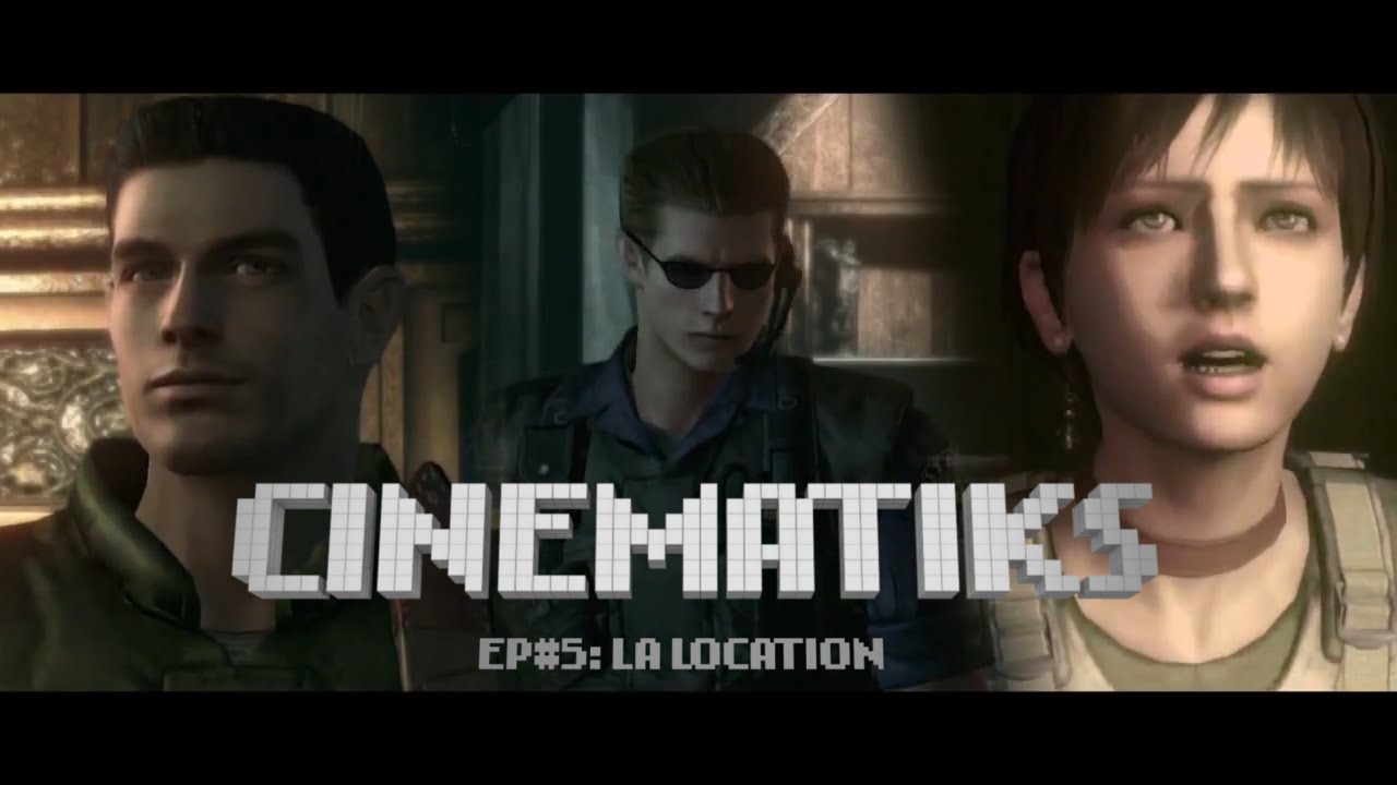 Cinematiks #5 : La Location
