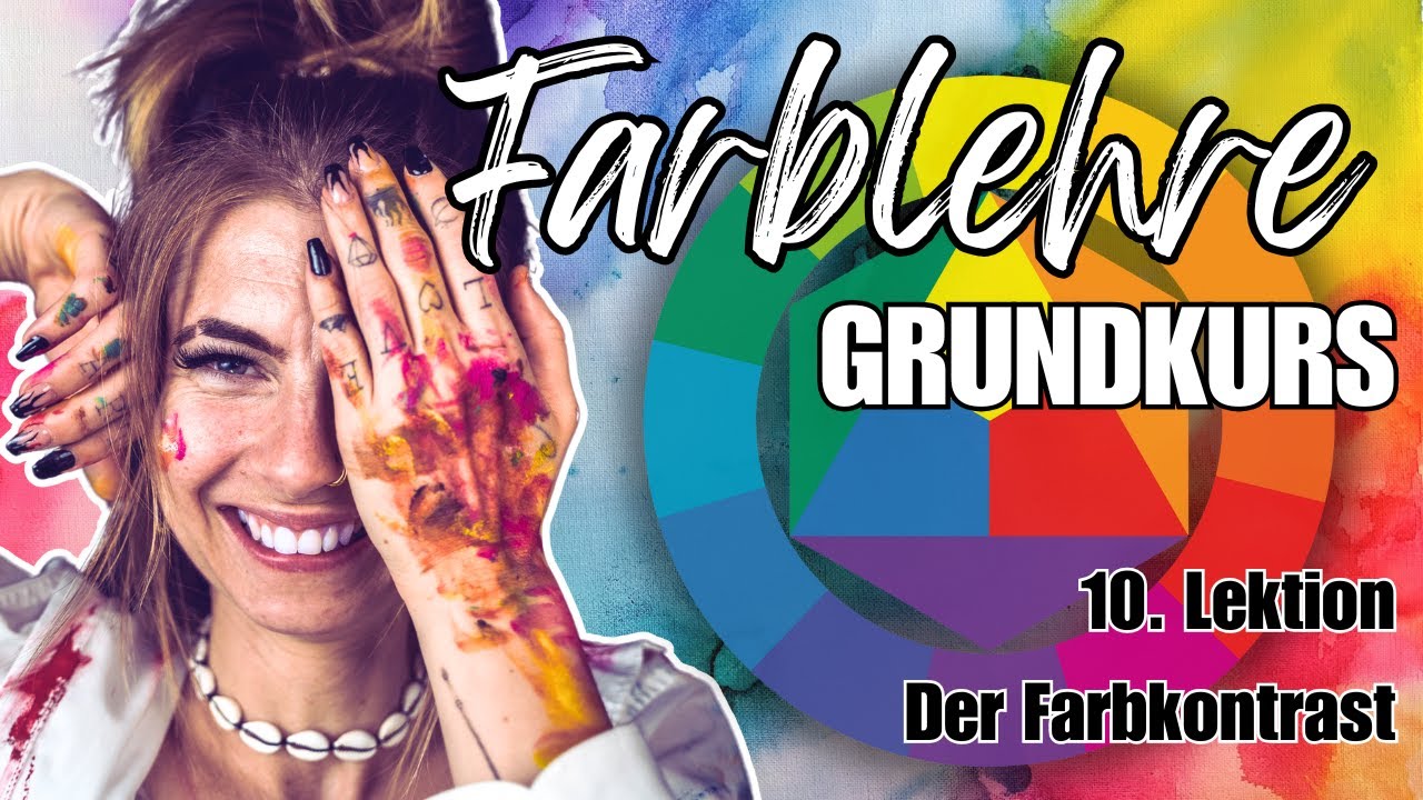 Farbkontraste anwenden: Mehr Spannung in deinen Bildern | Farblehre Grundkurs | Lektion 10 von 16