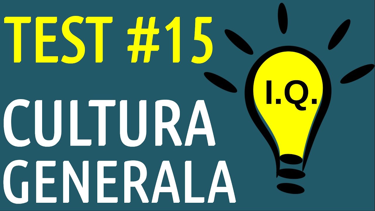 Test Cultura Generala #15