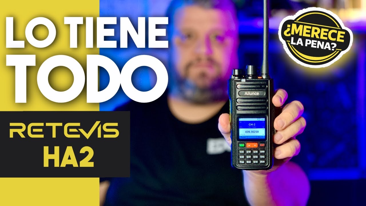 💥 RETEVIS AILUNCE HA2 – 10W, GPS y potencia real ¿MERECE LA PENA? | EDC4K