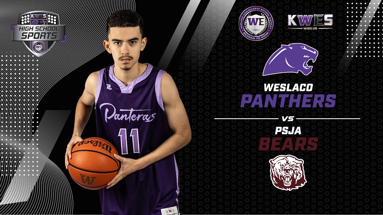 Basketball 2025: PSJA Bears vs Weslaco Panthers