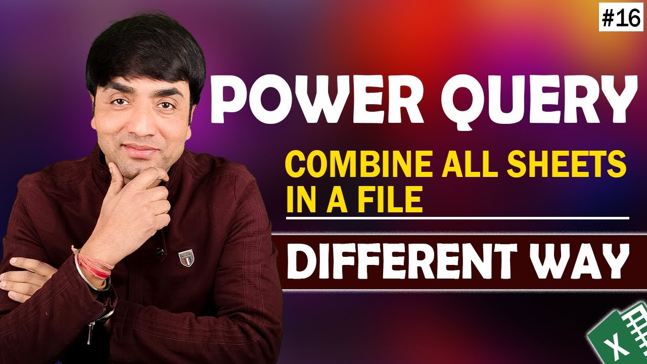 Combine All Sheets in a File | Power Query Combine Awesome Method