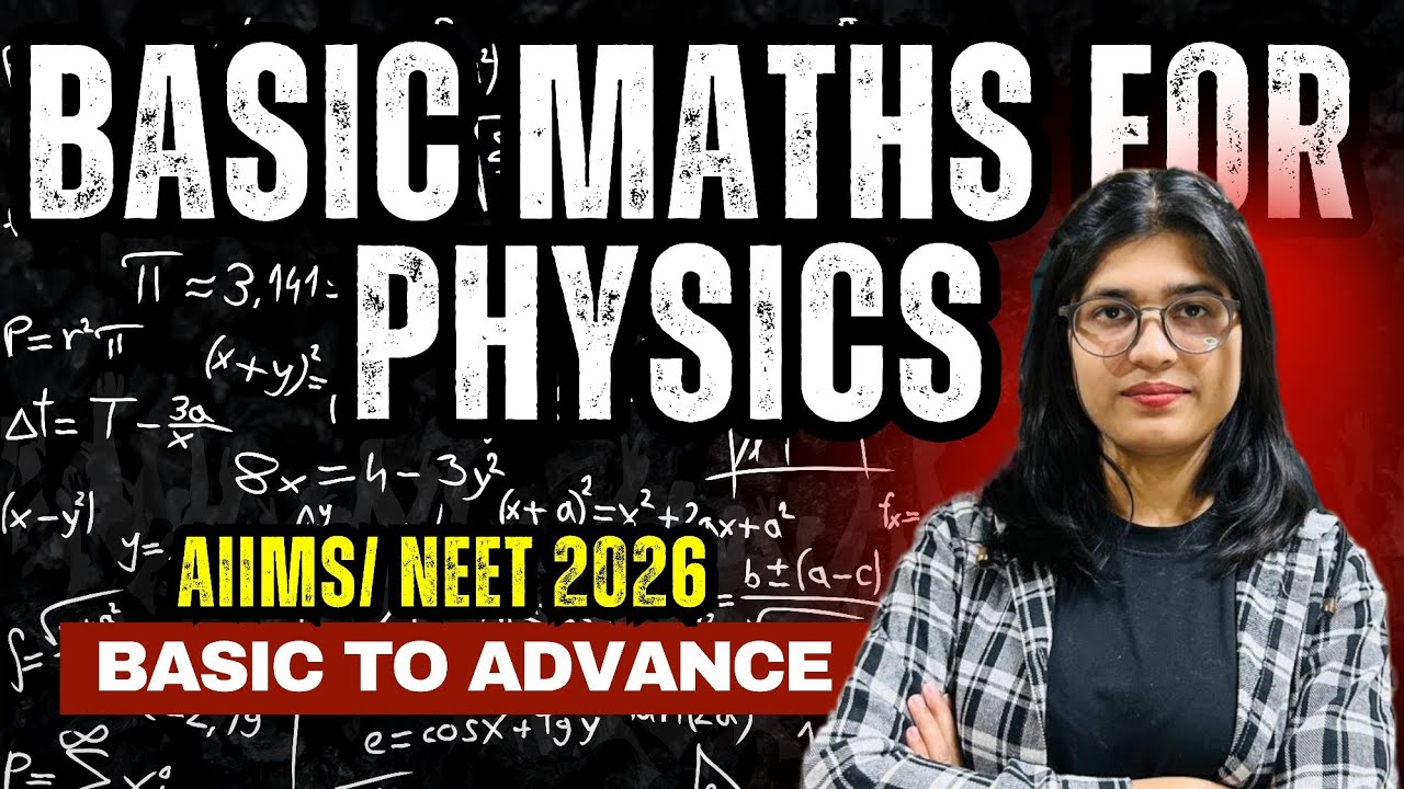 Basic Mathematics for Physics | NEET & AIIMS BSc Nursing & Paramedical Entrance Exam 2026 