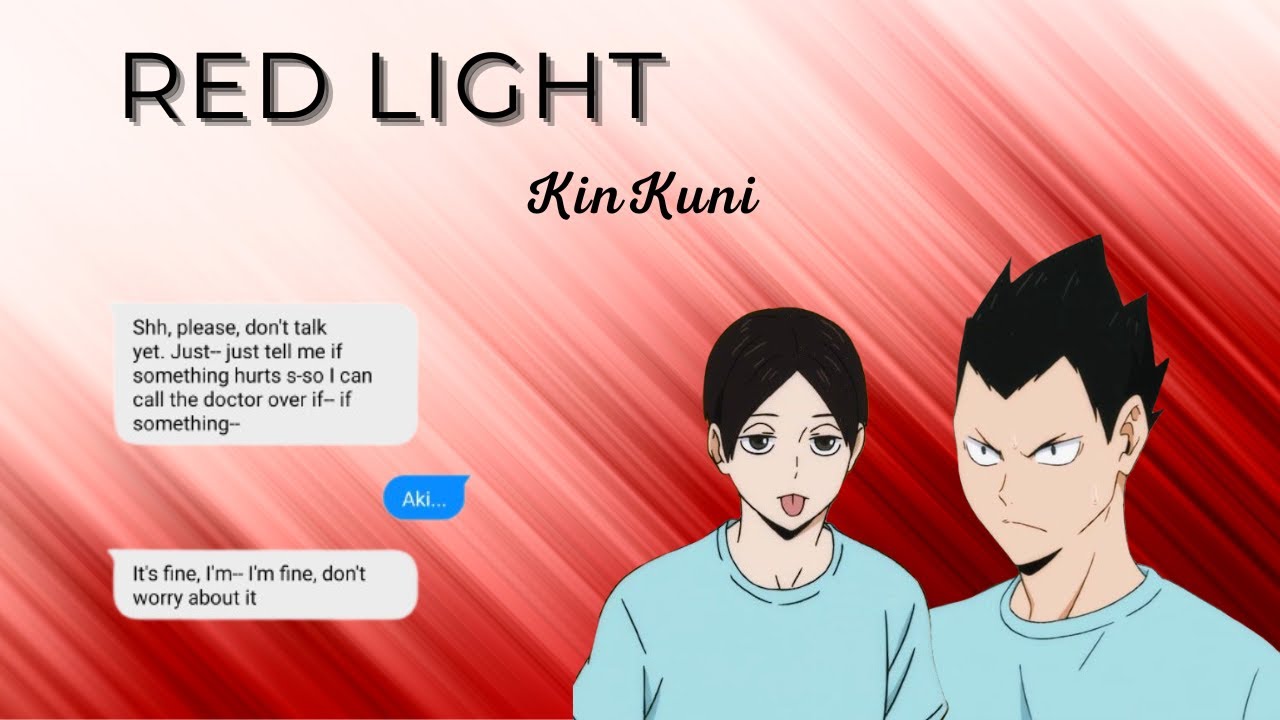Red Light | It Hurts series | KinKuni