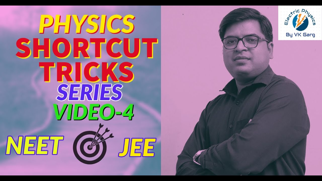 🔥 Physics Short Tricks for NEET/JEE (V-4) : Learn how to solve physics numericals in easy way.