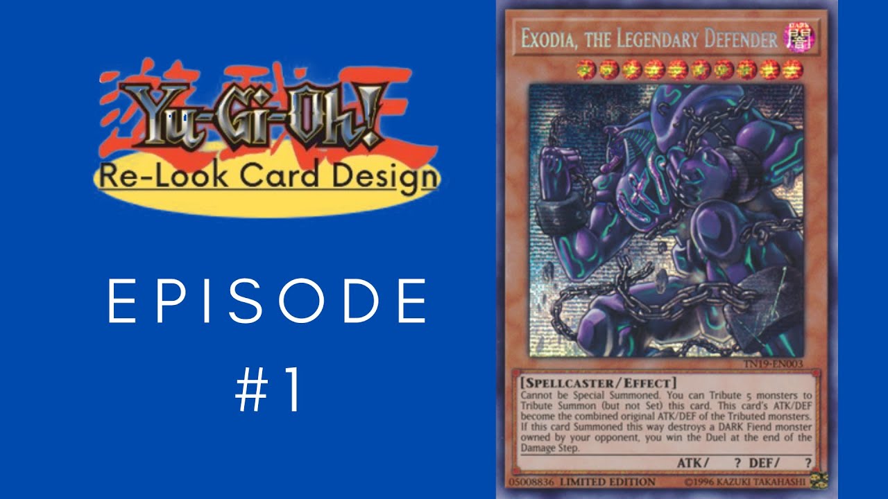 Yu-Gi-Oh! Relook Card Design EP.1 - Exodia, the Legendary Defender