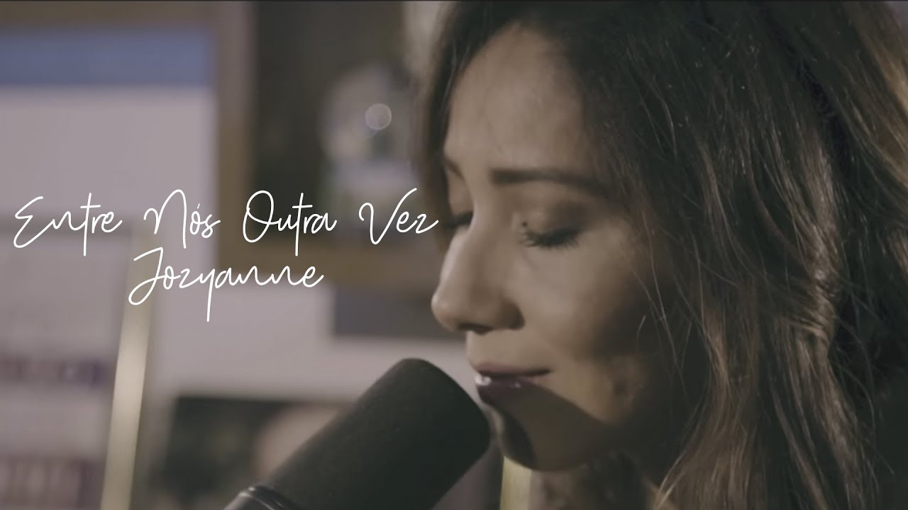 Jozyanne - Entre Nós Outra Vez (Cover) | At Home