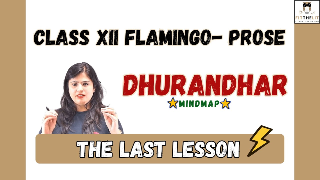 The Last Lesson Mindmap 🔥 | One Shot Revision | Class 12 English CBSE | DHURANDHAR | Quick Revision