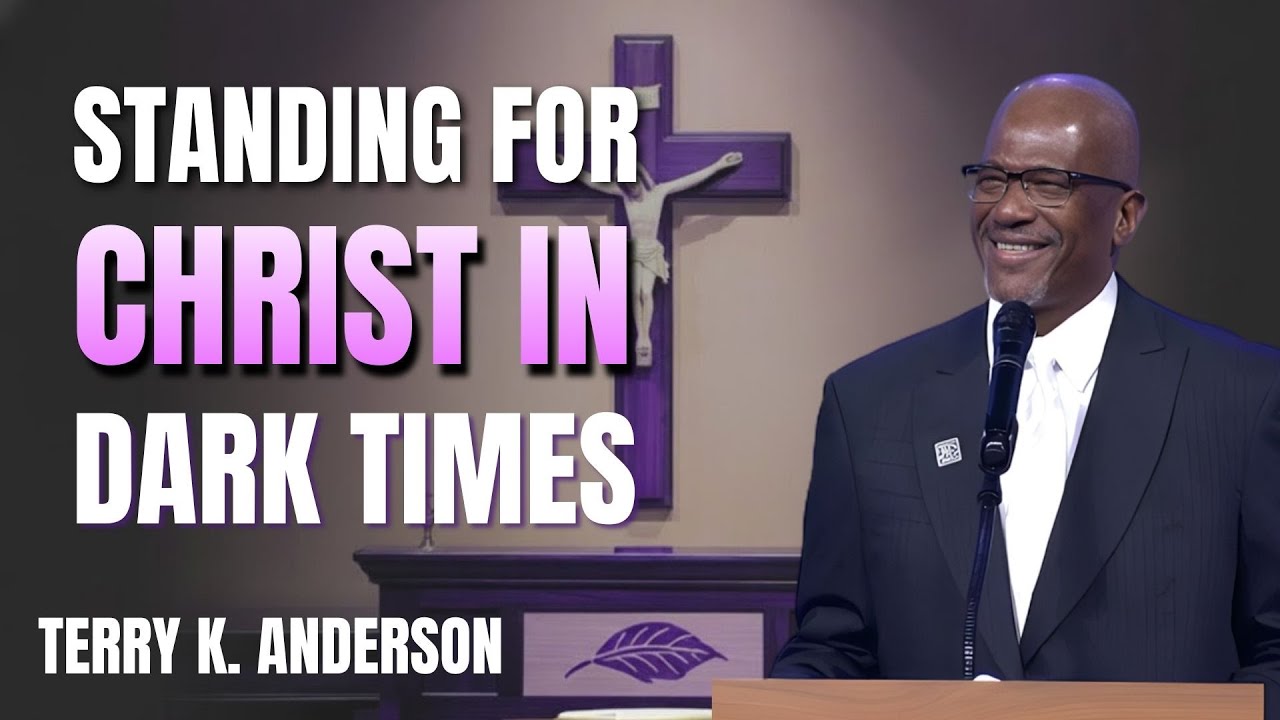 CHRISTIAN SERMON 2026 | STANDING FOR CHRIST IN DARK TIMES | REV TERRY ANDERSON