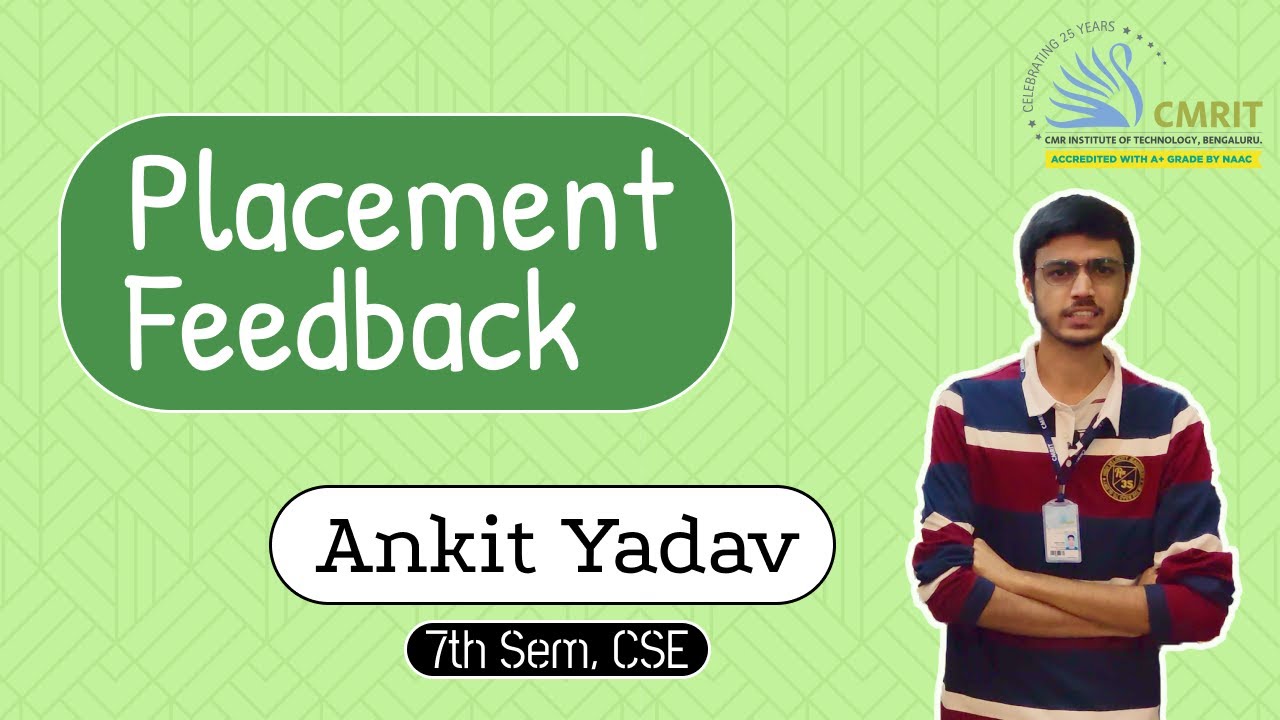 Ankit Yadav (CSE) | Placement Feedback | Amazon | Highest Salary Package  | CMRIT | Bangalore