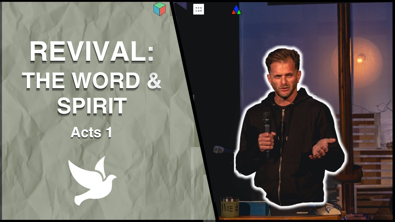 REVIVAL: Word & Spirit | Acts 1