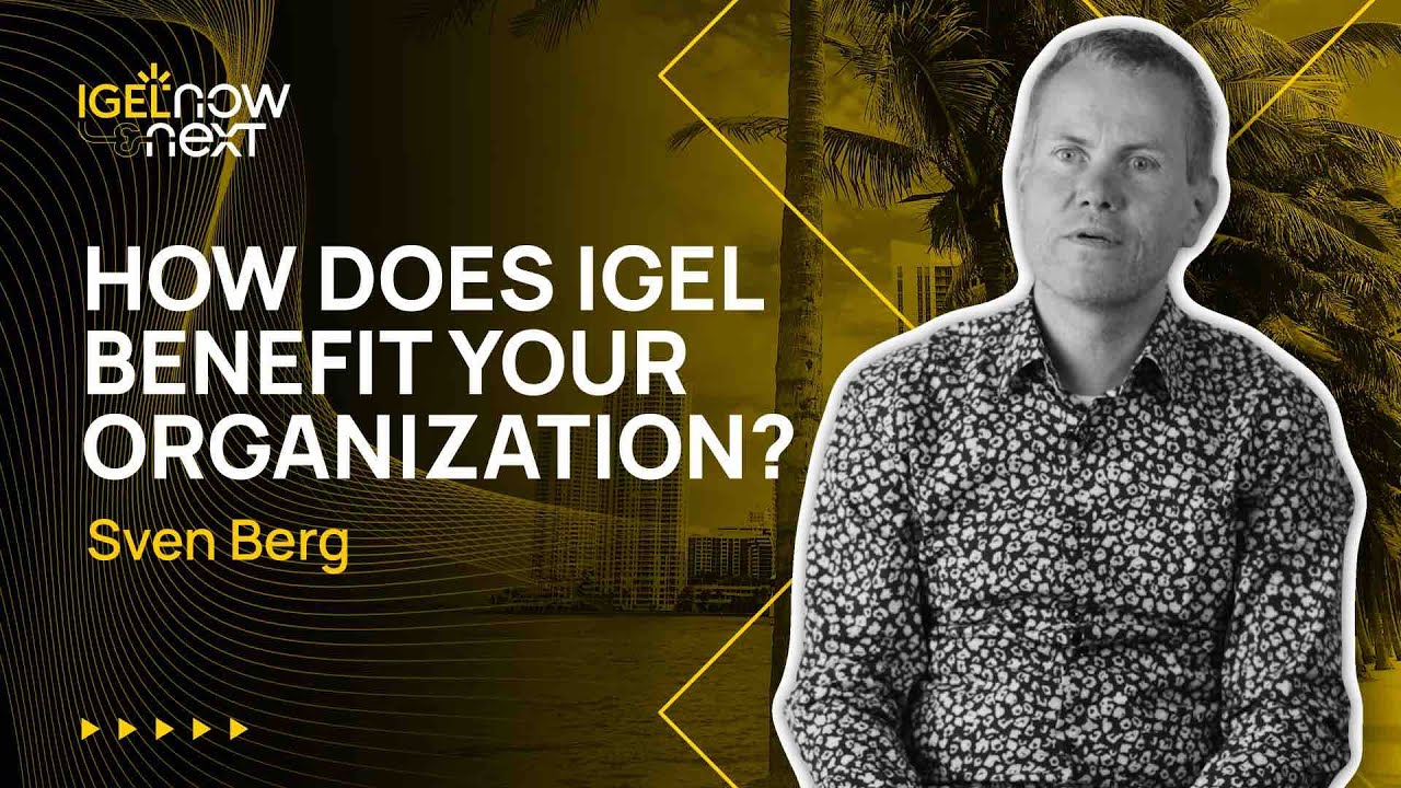 Why IGEL OS Has Been My Go-To for 15+ Years | See What&rsquo;s Next at Frankfurt 2025