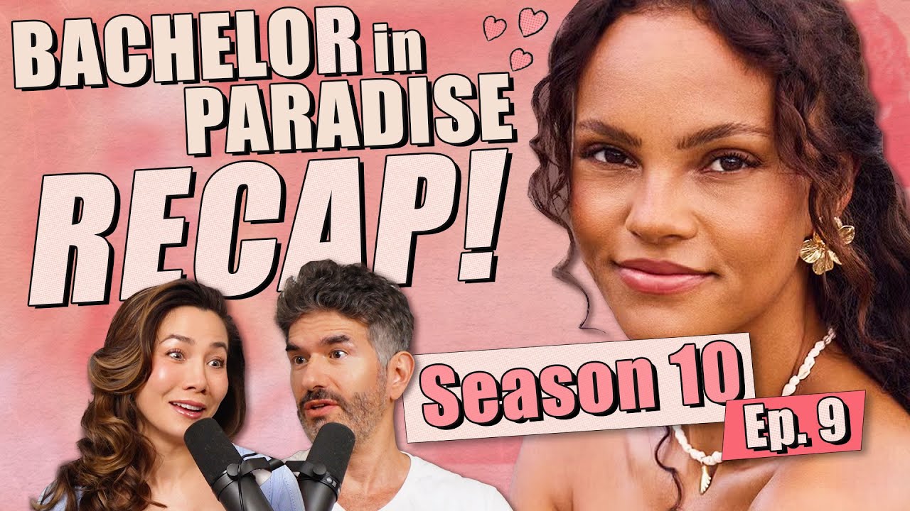 Bachelor In Paradise S10: Ep 9 Recap & Review - Ep 408 - Dear Shandy
