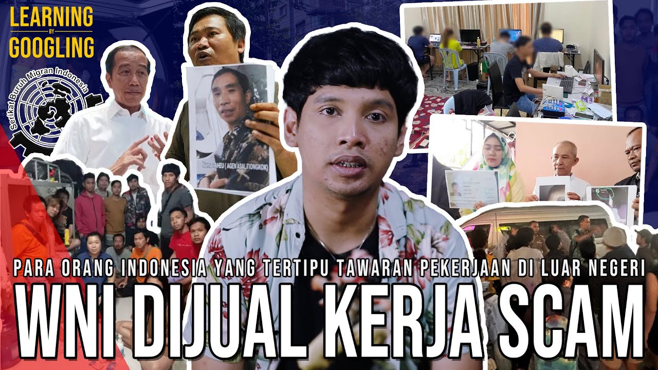 WNI Kerja Jadi Scammer Di Myanmar & Kamboja! Ditipu Dan Dijual! Ada Yang Nyaman? |LearningByGoogling
