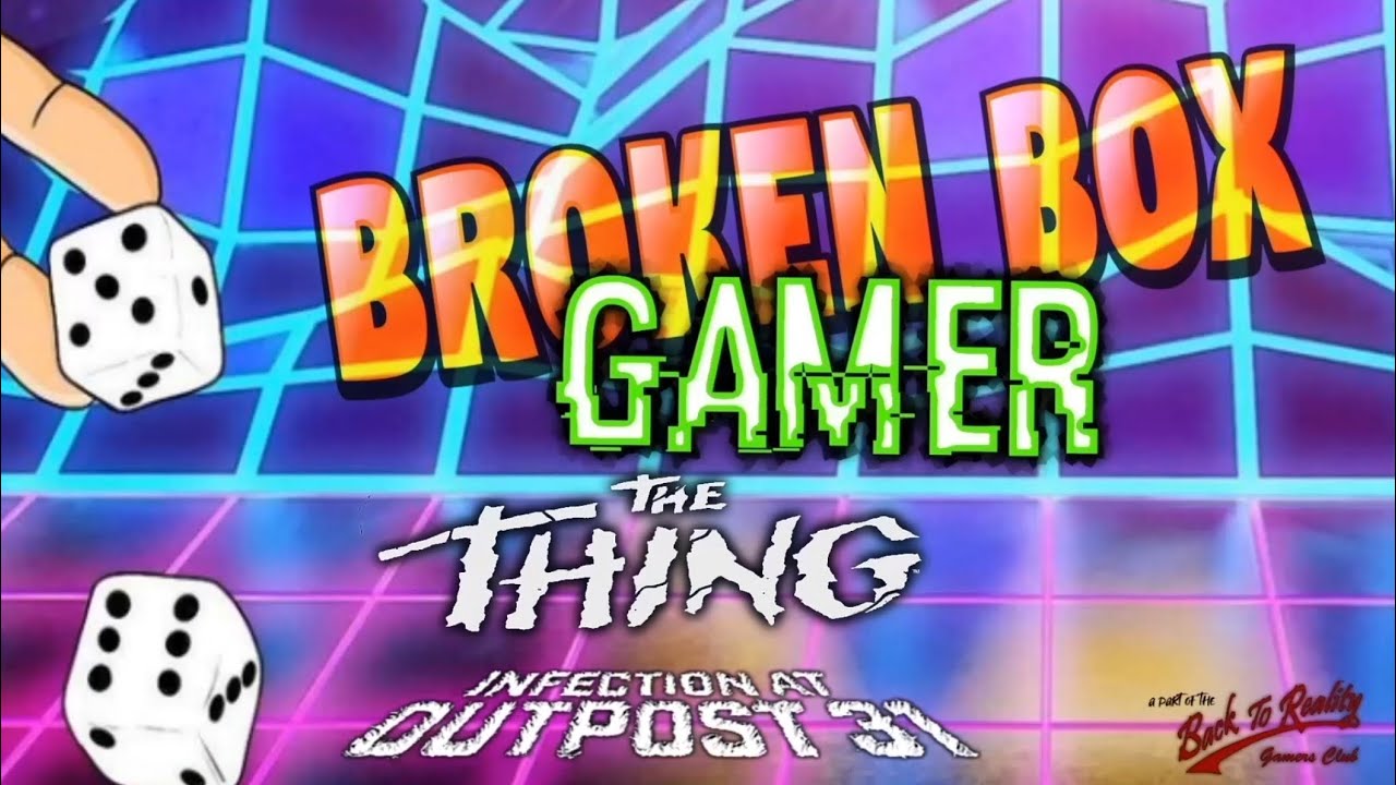The Thing: Infection At Outpost 31 - BBG Tutorial