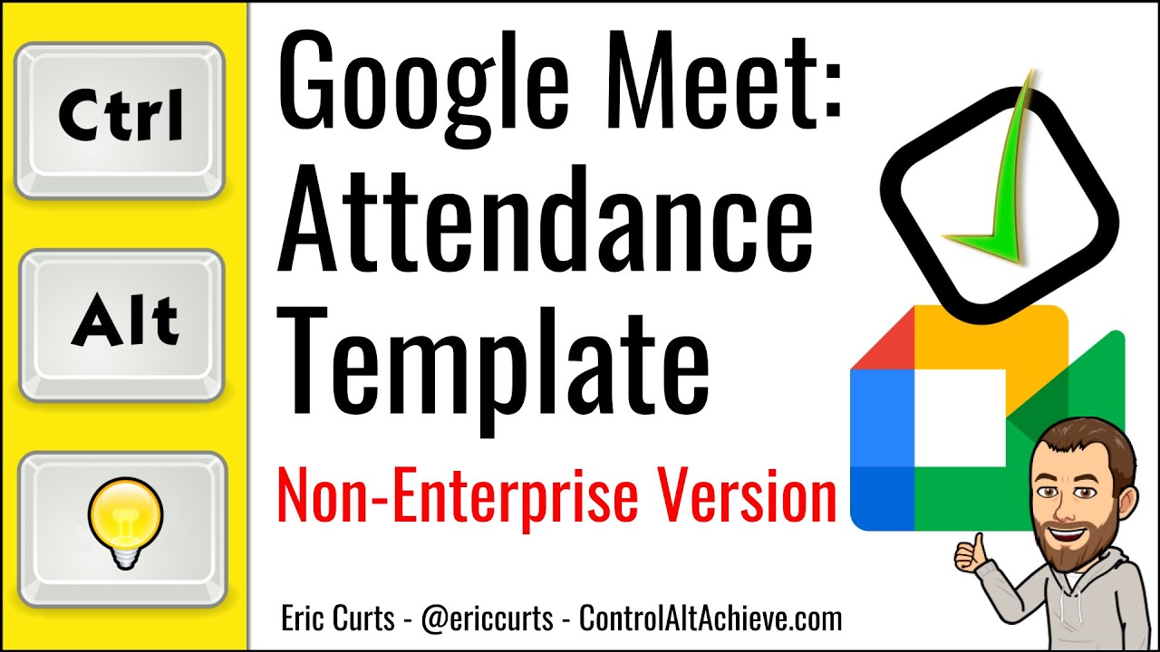 Google Meet Attendance Template (Non-Enterprise Version)
