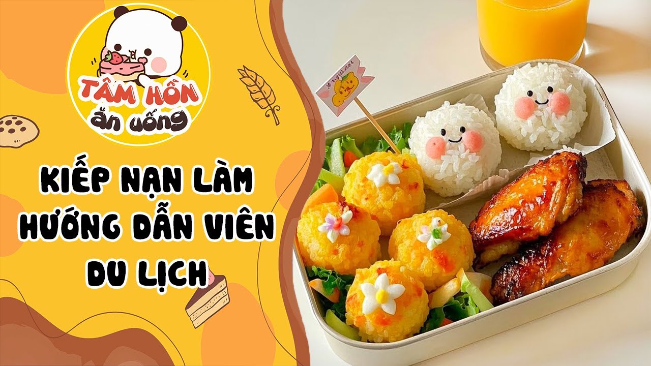 Tâm sự số 1330✨KIẾP NẠN LÀM HƯỚNG DẪN VIÊN DU LỊCH ✨Tâm Hồn Ăn Uống