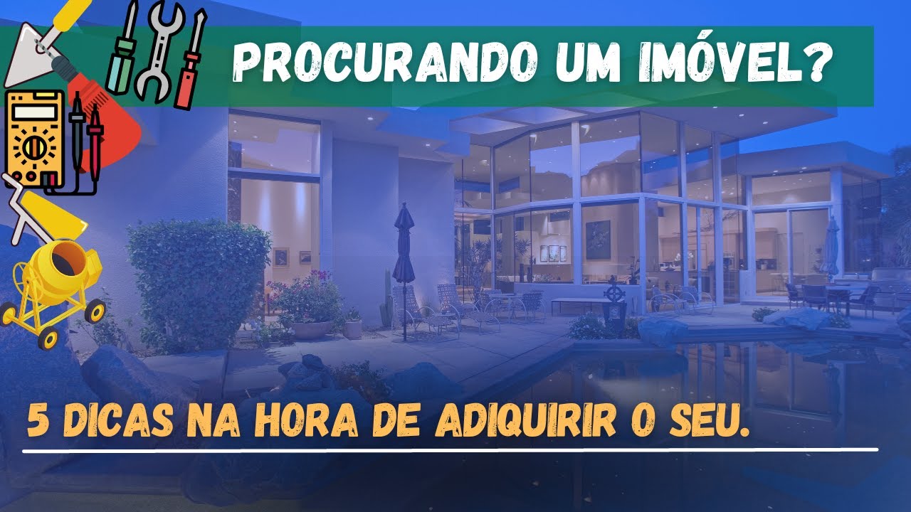 5 DICAS PARA ADIQUIRIR SEU IM&Oacute;VEL.