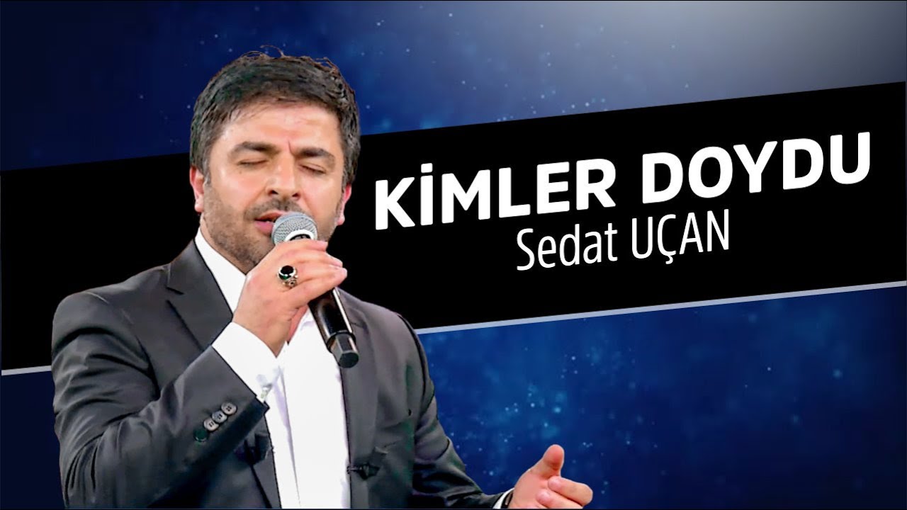 Kimler Doydu İlahisi | Sedat Uçan