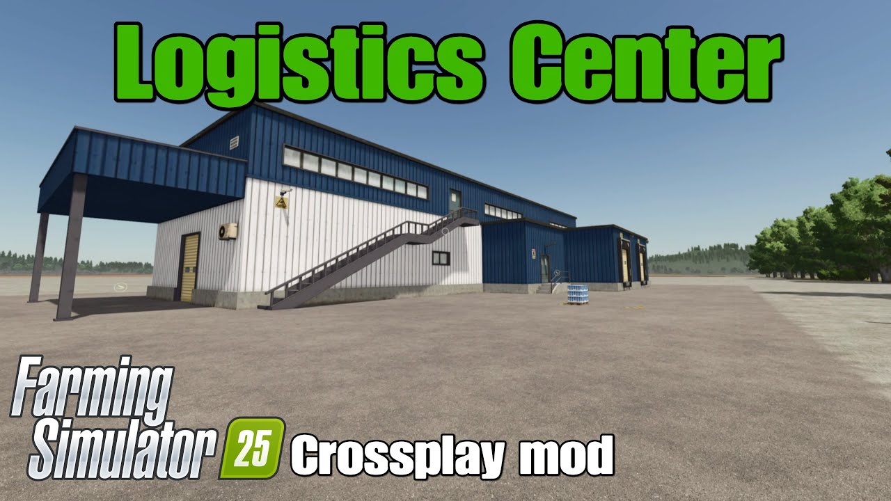 Logistics Center / FS25 crossplay mod